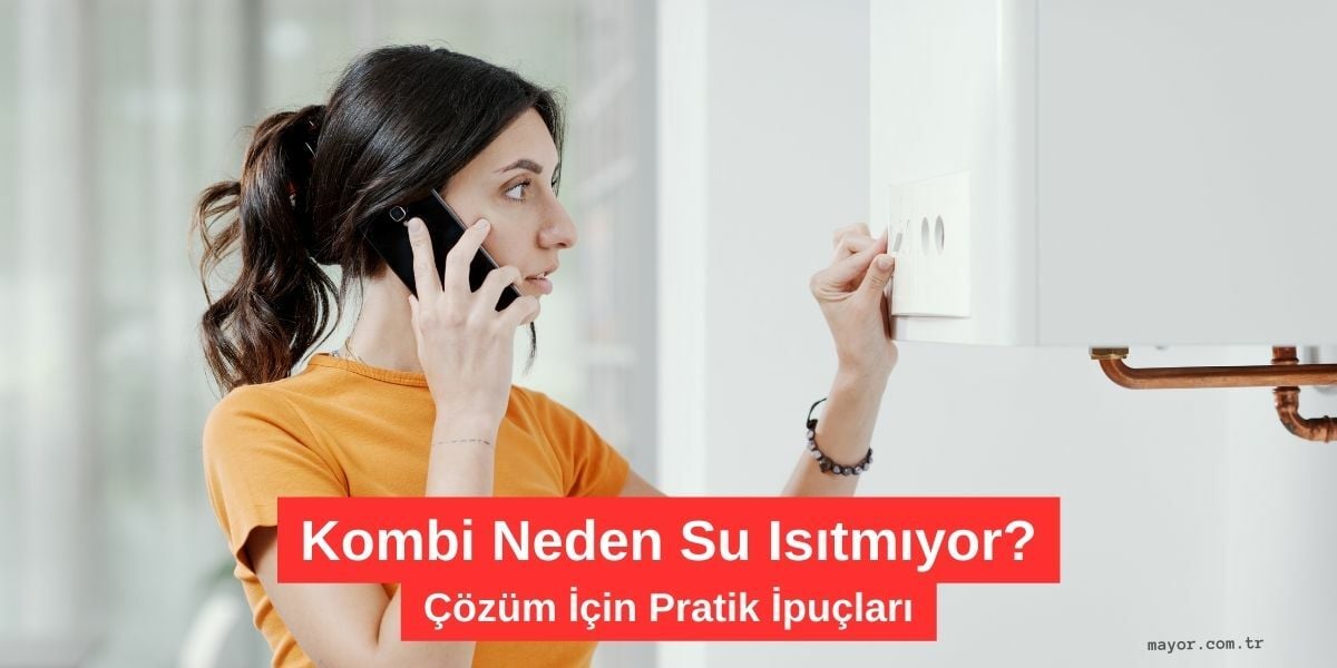 Bosch Kombi Sıcak Su Gelmiyor